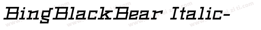 BingBlackBear Italic字体转换